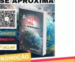 Livro: A Hora Final se Aproxima!