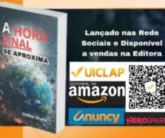 A Hora Final se Aproxima! Evidências dos Sinais do Fim